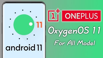 How To Install Oxygen OS 11 | Android 11 | All OnePlus 6/6T, 7/7T/7Pro 8/8T/8Pro, 9/9R/9Pro