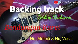 Backing track - Tarling Cirebonan - Bendungan karet- @ tasmir camello