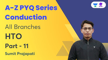 A - Z PYQs of Conduction | Part - 11 | All Branches | HTO | Sumit Prajapati | Planet GATE