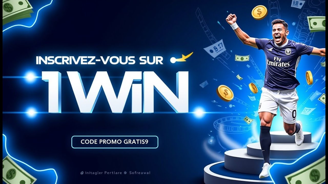 🚀 1WIN 2025 : INSCRIPTION FACILE + BONUS EXCLUSIFS