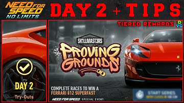 NFS No Limits | Ferrari 812 Superfast - Proving Grounds | Day 2 + TIPS