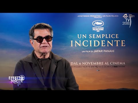 Effetto Notte (TV2000) - Jafar Panahi, “Un semplice incidente”