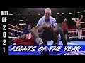 2021 Fights of the Year | The 6 Best Fights of 2021| FIGHT HIGHLIGHTS