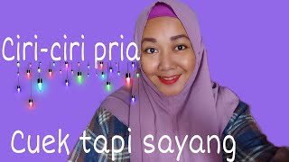 Ciri Ciri Pria Cuek Tapi Sayang