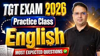 TGT EXAM 2026 | ENGLISH | PRACTICE CLASS,MOST EXPECTED QUETIONS🔥| BY SP MISHRA SIR