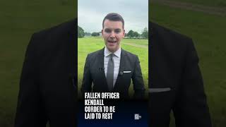 Fallen officer Kendall Corder to be laid to rest