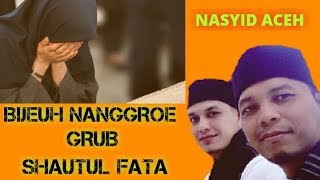 #Nasyidaceh #Shautulfata Bijeuh Nanggroe | Shautul fata | Nasyid aceh