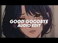 Good Goodbye Hawasa Edit Audio