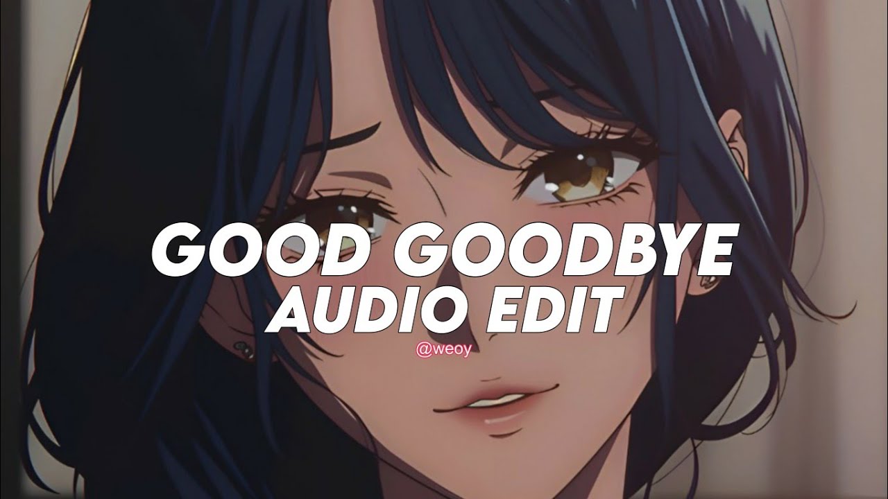 Good goodbye - Hawasa - [Edit audio]