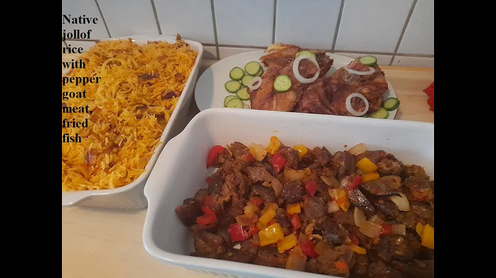 Native jollof rice and pepper goat meat,fried fish#palm oil rice#simple and tasty native jollof