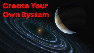 How to Make Your Own Solar System in Universe Sandbox