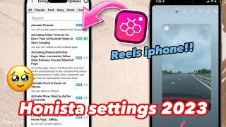 شرح  اعدادات المطور  لهونيستا اخر اصدار❤️‍? ريلز الايفون +إظهار التاق المخفي Honista settings 2023