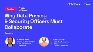 GlobalDots x Akamai Webinar |  Why Data Privacy & Security Officers Must Collaborate