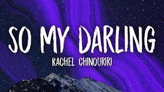 Rachel Chinouriri - So My Darling (Acoustic/TikTok) Lyrics | remember i'll always love you sped up Resimi