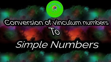 Conversion of vinculum numbers to simple numbers | Vedic maths in marathi | Part 7