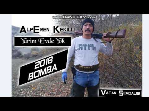 Alperen Kekilli 2018 Bomba Parça YARİM EVDE YOK