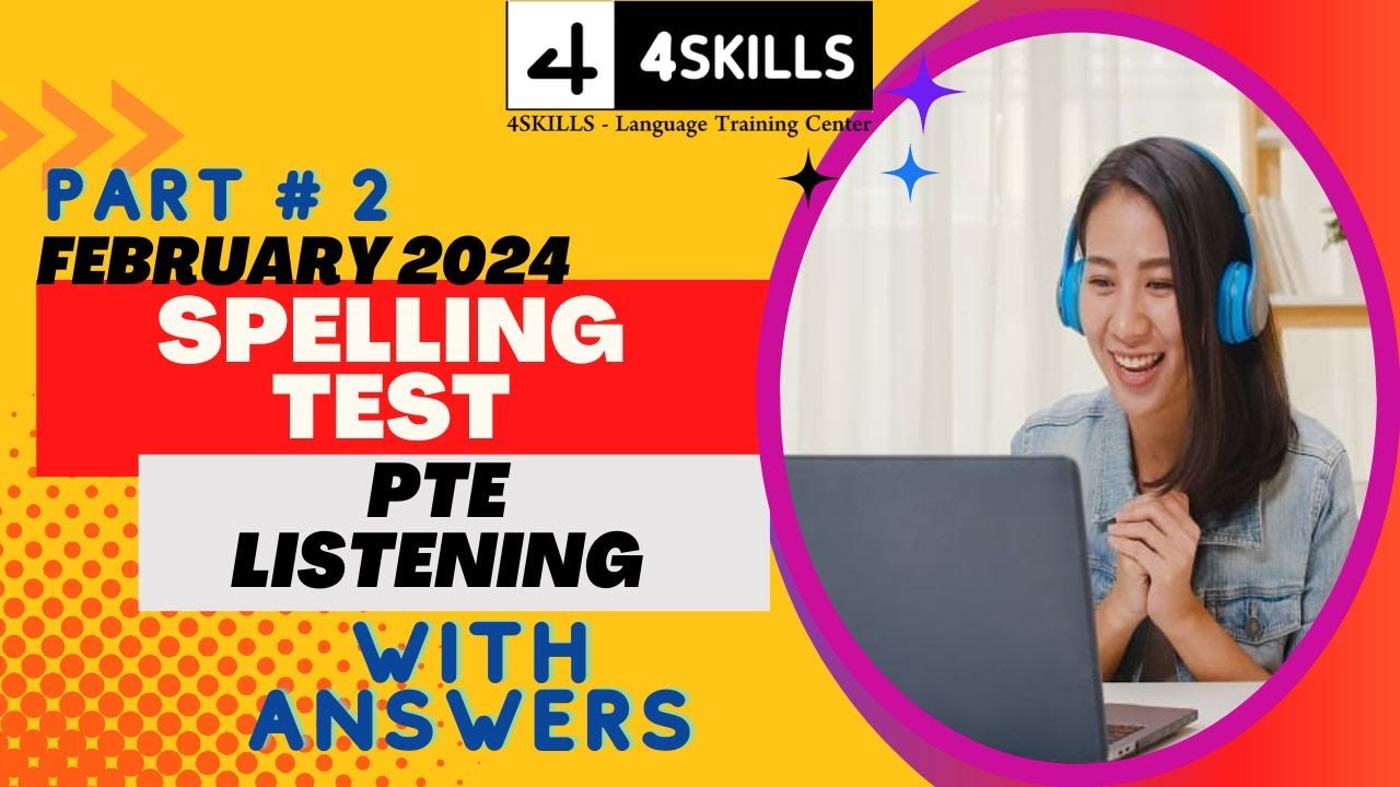 Most Important Spelling Test | PTE Listening | 4SKILLS - LANGUAGE TRAINING CENTER