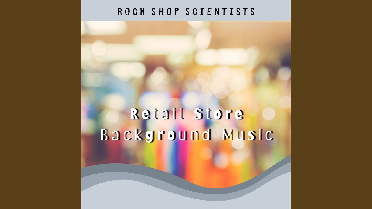 Retail Store Background Music, Pt. 19 YouTube