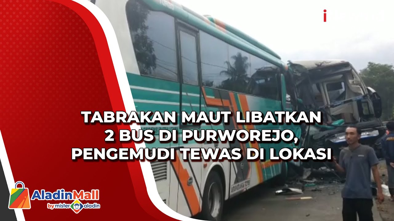 Tabrakan Maut Libatkan 2 Bus di Purworejo, Pengemudi Tewas di Lokasi