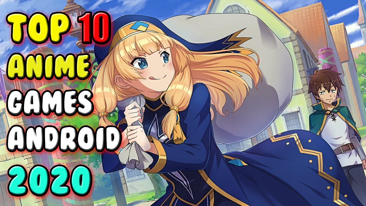 Best New Anime Games For Android 2020