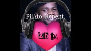 Pilato-Repent (Video & Audio)