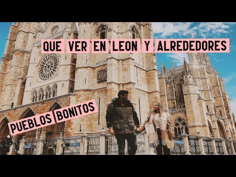 Que ver en LEON y ALREDEDORES -? Pueblos con encanto | Vlog 1 Tu destino: ¡VIAJAR!