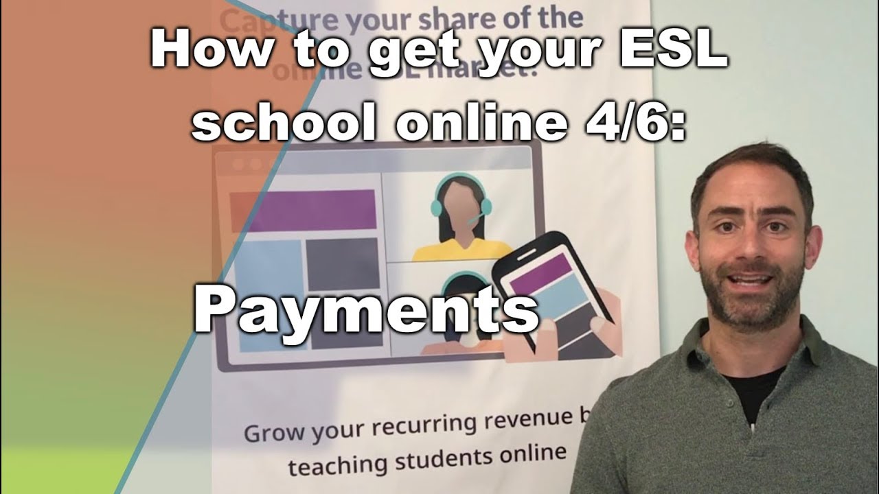How to get your ESL school online (4/6): Payments - YouTube