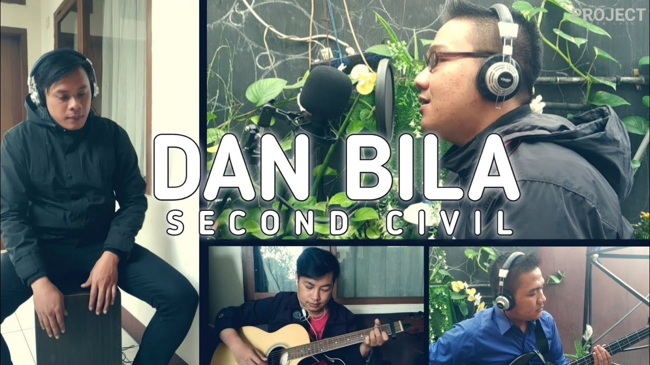 Second Civil Dan Bila Cover By Project Masa Lalu Youtube 