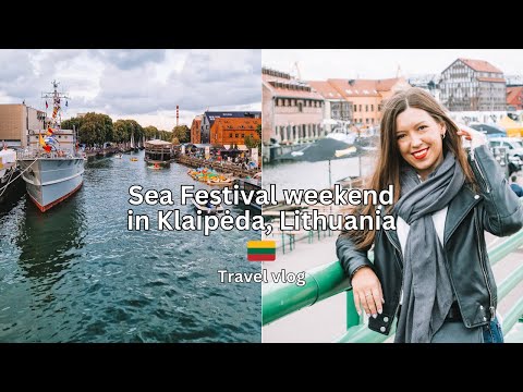 Discovering Klaipeda, Lithuania during Sea Festival weekend // Travel vlog | Margarita Mundina