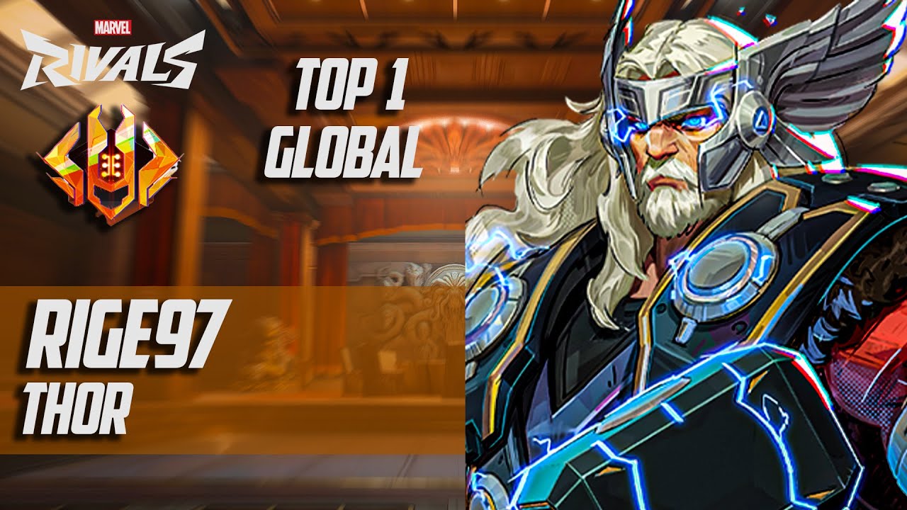 TOP 1 GLOBAL THOR ! RIGE97 (CALESTIAL) MARVEL RIVALS PRO GAMEPLAY 2