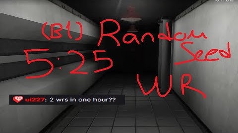 {5:25,B1} Former WR SCP Containment Breach Random Seed Speedrun
