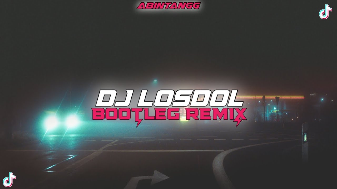 DJ LOS DOL VIRAL TIKTOK | BOOTLEG REMIX