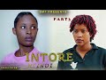 INTORE NTINDI Part 3