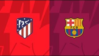 ATLETICO MADRID Vs BARCELONA: LA LIGA MD 29