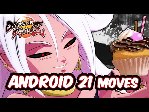 Dragon Ball FighterZ - Android 21 Moves/ Combos