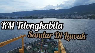 KM Tilongkabila Sandar Di Luwuk. View nya Cakep... 😎👍