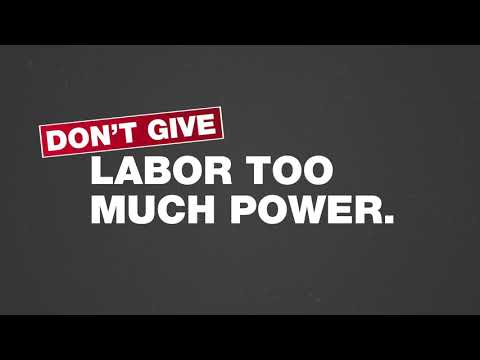 Don't Give Labor Too Much Power
