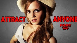 HOW TO ATTRACT ANYONE | EMOTIONAL TRIGGERS
