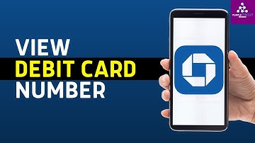 How To View Debit Card Number on the Chase App (How to Find Debit Card Number Without Card) - 2024