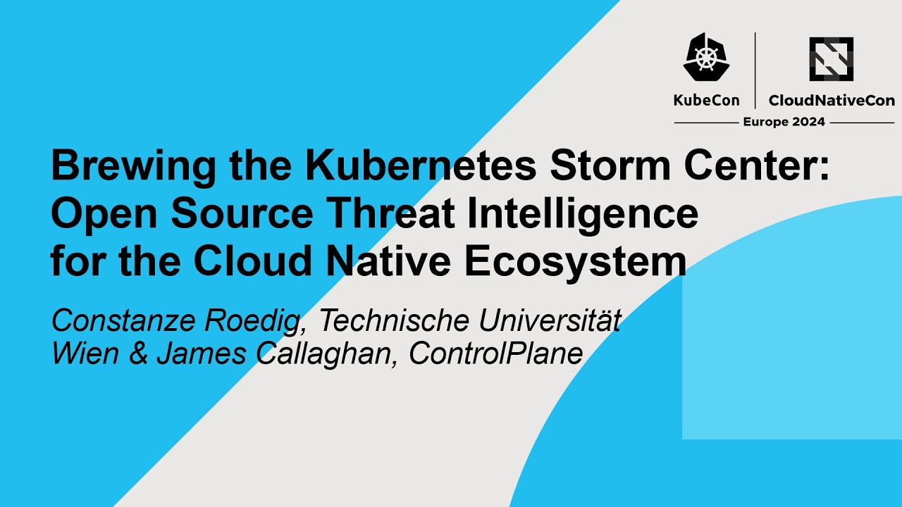 Brewing the Kubernetes Storm Center: Open Source Threat Intelligence for the Cloud Native Ecosystem