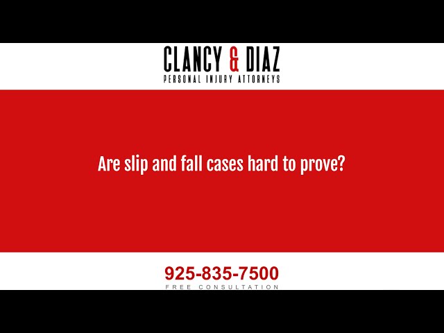 Are Slip and Fall Cases Hard to Prove?