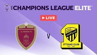 🔴 LIVE | Al Wahda 🇦🇪 vs Al Ittihad 🇸🇦 | AFC Champions League Elite™ 2025/26