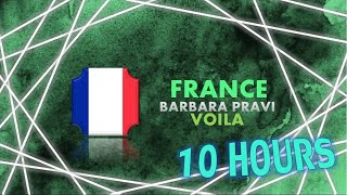 BARBARA PRAVI - VOILÀ | 10 HOURS LOOP | FRANCE | EUROVISION 2021