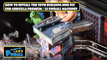 HurryUpPinball - How to install the SDTM Building Mod Fix for Godzilla Premium / LE Pinball Machines