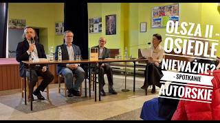 Olsza II – osiedle nieważne? – spotkanie z autorami książki