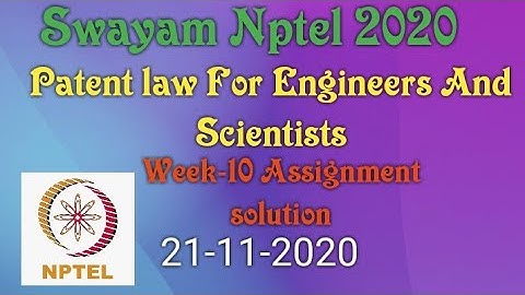 Patent Law for Engineers and Scientists week-10 Assignment solution