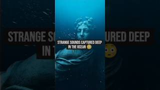 Strange Sounds Captured Deep in the Ocean 😳