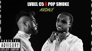 LVBEL C5 X POP SMOKE - ANDALE (MUSIC VIDEO) (POP SMOKE REMIX) Resimi