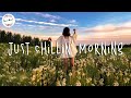 Just chillin' morning - Chill vibes music playlist for a study, working, relax
