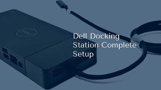 Dell Docking Station Complete Setup